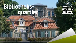 Im Herzen Wolfenbüttels: Das Bibliotheksquartier Im Herzen Wolfenbüttels: Das Bibliotheksquartier