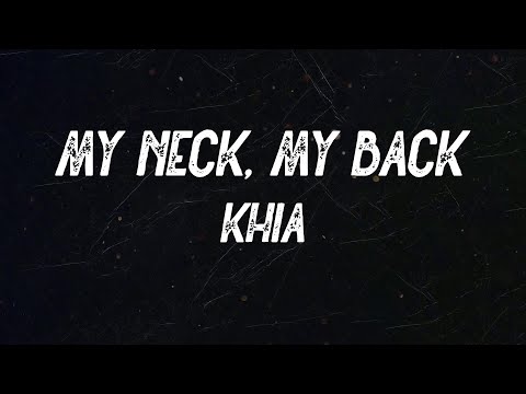 Khia - My Neck, My Back (Lick It) Lick my pussy and my crack