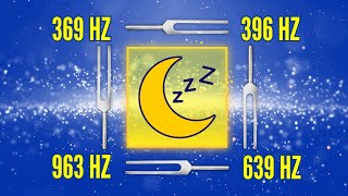 369 Hz + 396 Hz + 639 Hz + 963 Hz Tuning Forks | Nikola Tesla's 3-6-9 Secret Code (Delta Waves) 😴