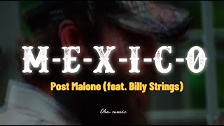 Post Malone - M-E-X-I-C-O (feat. Billy Strings) | LETRA EN ESPAÑOL + LYRICS | Che- music