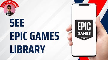 How to See Epic Games Library