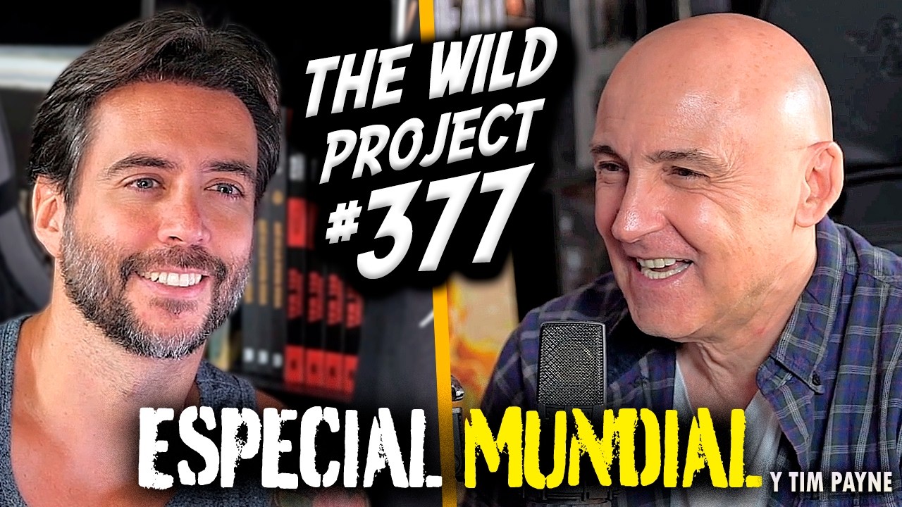 The Wild Project #377 - Maldini (ESPECIAL MUNDIAL) | ¿Quién demonios es Tim Payne?, España vs LATAM