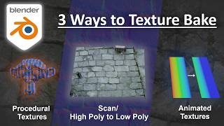 Blender Modelling Series - Ep 3.75 - Texture Baking Procedural, Scanned and Animated Textures