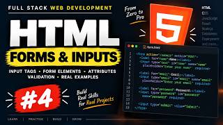 HTML Forms & Input Tags | Full Stack Web Development #4