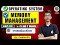 🔥OPERATING SYSTEM || CS & IT || Memory Management: || LEC-2 || BY-PRABHAT SIR