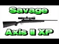 My New Hunting Rifle: Savage Axis ll XP