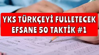 YKS TÜRKÇEYİ FULLETECEK EFSANE 50 TAKTİK #1