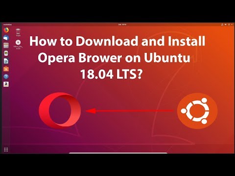 Come scaricare e installare Opera Brower su Ubuntu 18.04 LTS?