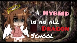 A HYBRID In An All DRAGON School!//gacha club mini movie//GCMM