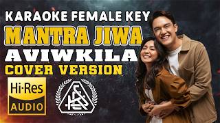 Download lagu KARAOKE AVIWKILA - MANTRA JIWA || FEMALE KEY || HQ AUDIO