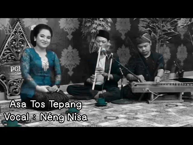 Asa Tos Tepang - Vocal Neng Nisa - Kecapi Suling (Reupload) class=