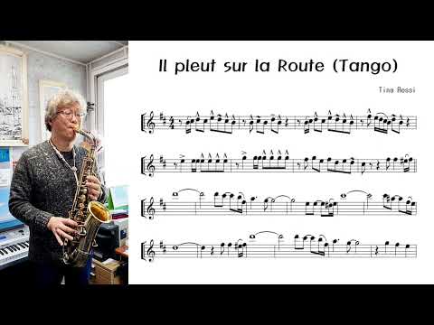 환상적인 탱고의 세계로 &amp;quot;Il pleut sur la Route (Tango)&amp;quot;-Alto Saxophone cover