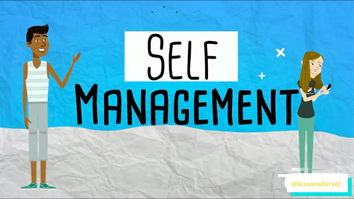 SOCIAL EMOTIONAL LEARNING VIDEO LESSONS WEEK 9: SELF-MANAGEMENT
