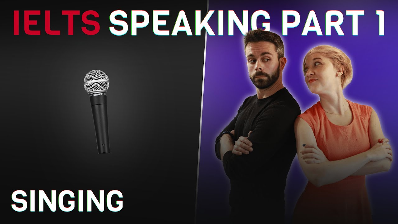 Примеры ответов и словарный запас | IELTS Speaking Часть 1 | Пение 🎤