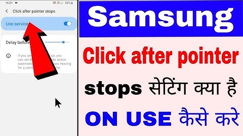 click after pointer stops in Samsung ।। how to use click after pointer stops in Samsung