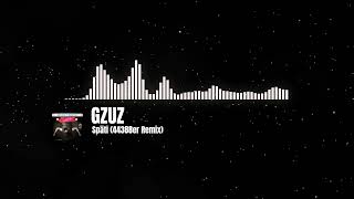 GZUZ - Späti (44388er Remix)