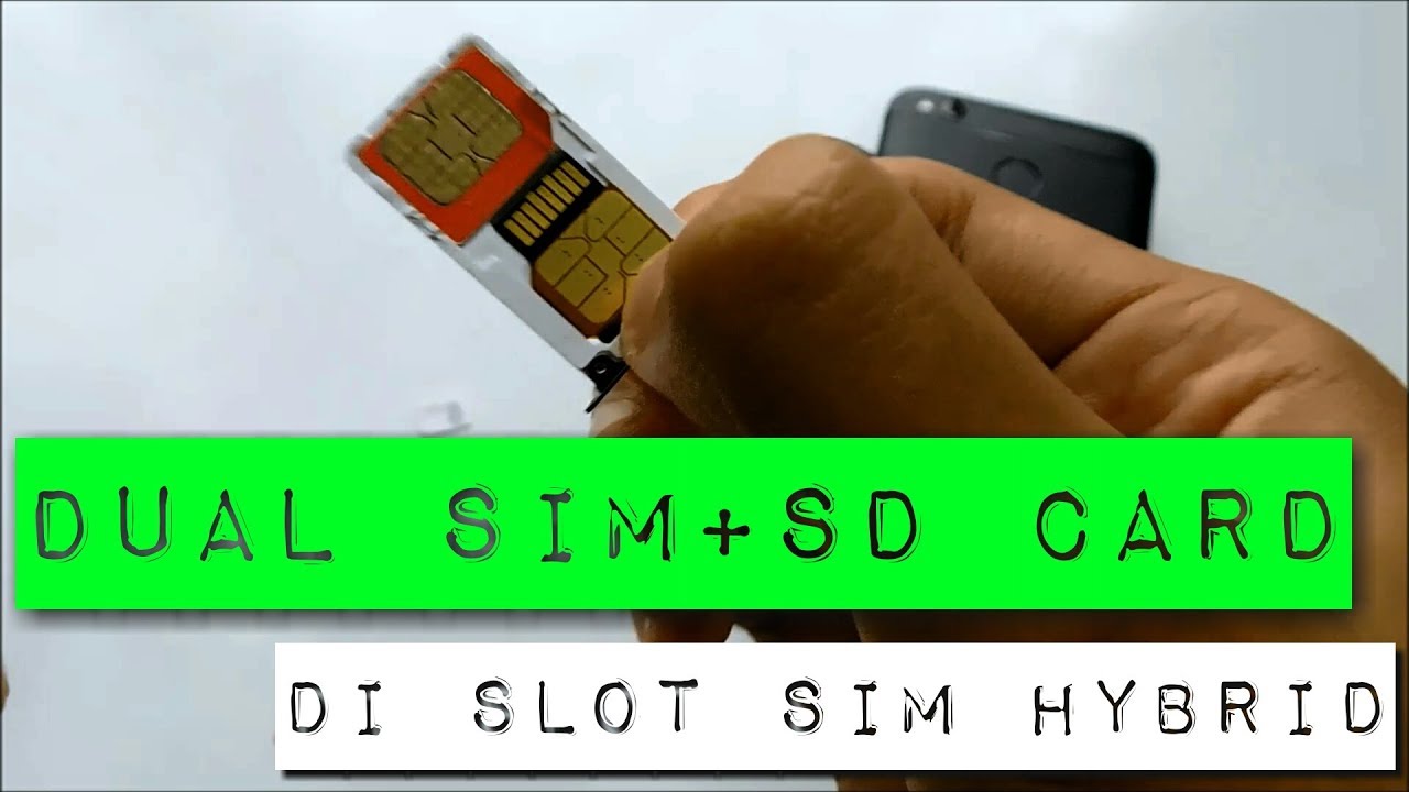 Cara Pakai Dual Sim SD Card di Slot Hybrid (tanpa dibakar) - YouTube
