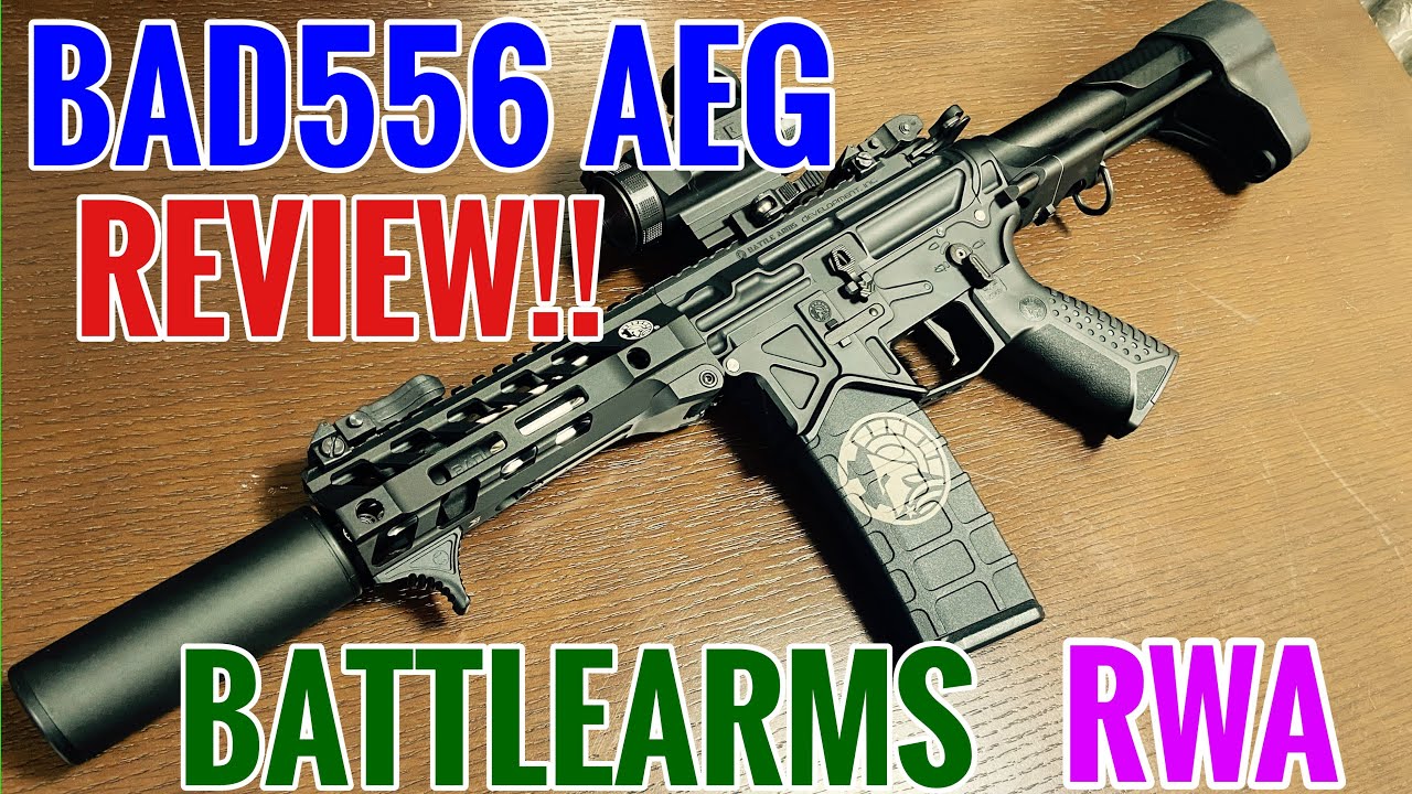 BAD556【超ハイサイクル】電動ガンレビュー RWA BATTLEARMS