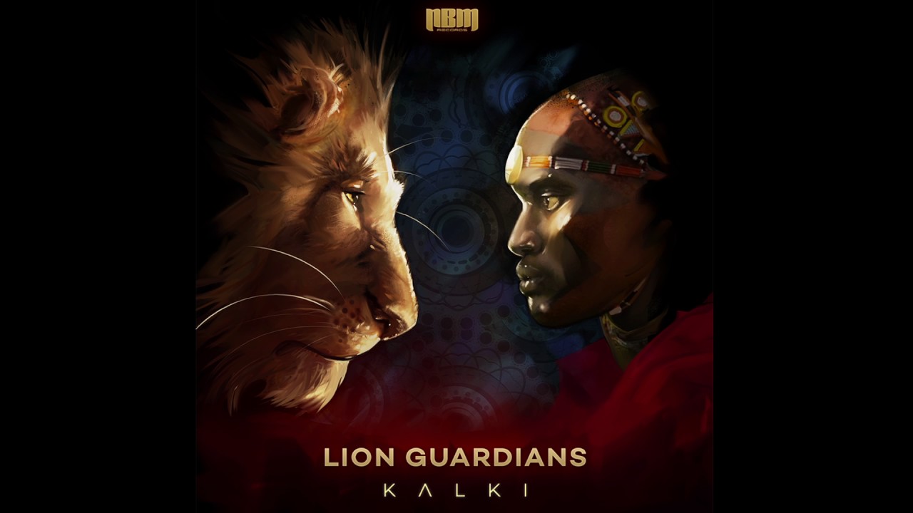 Kalki   Lion Guardians Original Mix