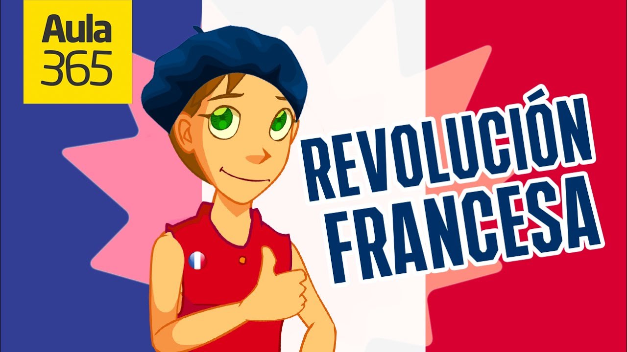 Las ideas de la Revolución Francesa | Videos Educativos Aula365 - thptnganamst.edu.vn