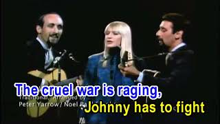 Watch Peter Paul  Mary Cruel War video