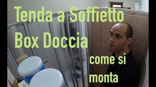 Box Doccia a Soffietto un incubo il montaggio !!