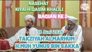 BAGIAN 3 || TAKZIYAH WAFATNYA H.MUH.YUNUS BIN SAKKA