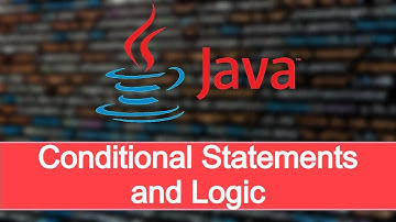 Conditional Statements (If...else) and Logic! Java Part #4