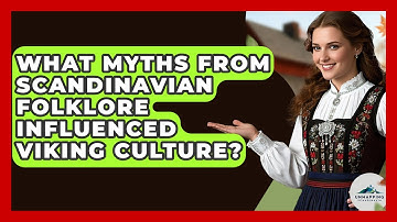 What Myths From Scandinavian Folklore Influenced Viking Culture? - Unmapping Scandinavia