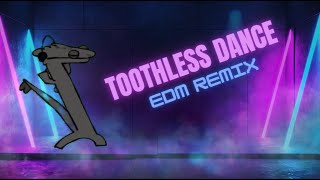 TOOTHLESS DANCE MEME - (PedroDJDaddy EDM REMIX)