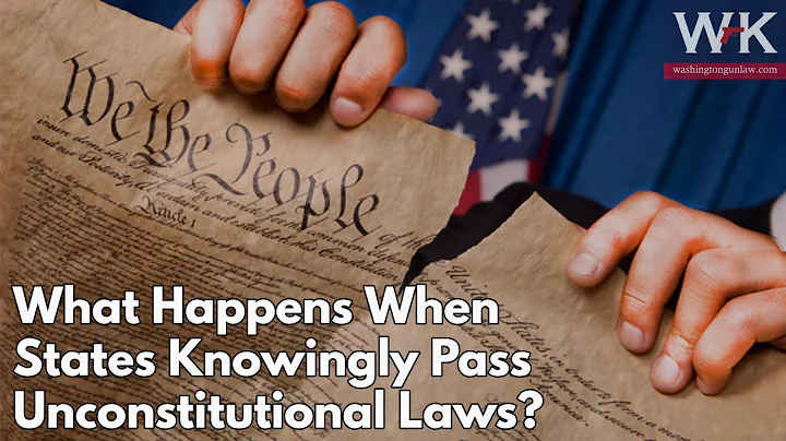 What Happens When States Knowingly Pass Unconstitutional Laws? - DayDayNews