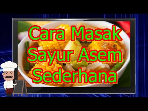 cara-masak-sayur-asem-sederhana-termudah