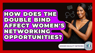 How Does The Double Bind Affect Women