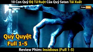 Review Phim: Quỷ Quyệt (Full) | 10 Con Quỷ Đệ Tử Ruột Của Quỷ Satan Tái Xuất | Trùm Phim Review