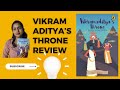 VIKRAMADITYA'S THRONE BOOK REVIEW| INDIAN AUTHOR