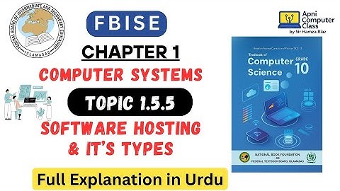 Class 10 Computer FBISE | Chapter 1 Software Hosting & Its Types (Topic 1.5.5) in Urdu