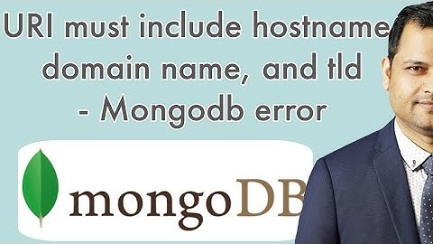 MongooseError Solved -  err URI must include hostname, domain name, and tld - Mongodb error
