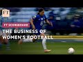 Football: the business case for the women's game | FT Scoreboard image