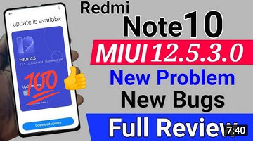 Redmi note 10 12.5.3 update bug and  feature