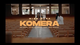 KOMERA by Miss Dusa