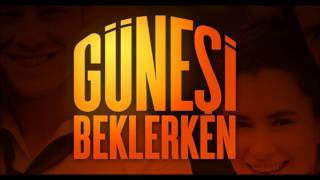 Güneşi Beklerken - Jenerik Müziği Resimi