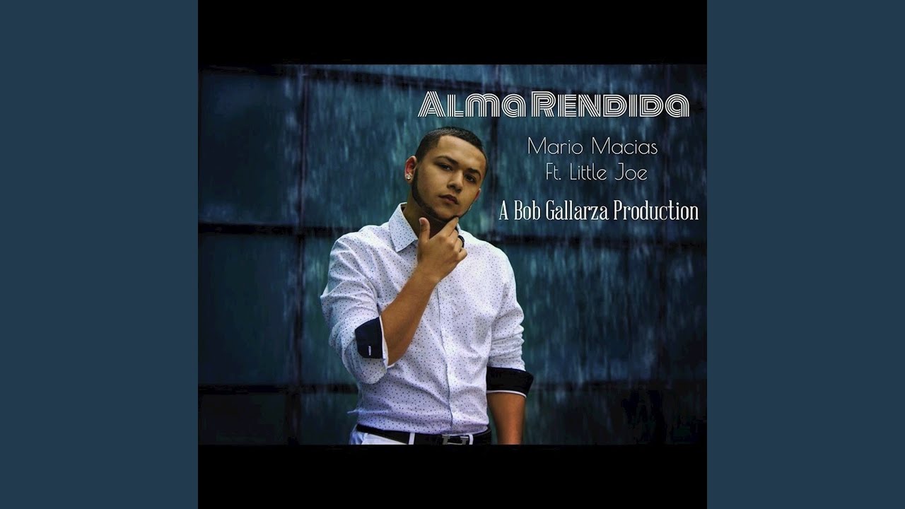 Alma Rendida (Bob Gallarza Presents) (feat. Little Joe) - YouTube