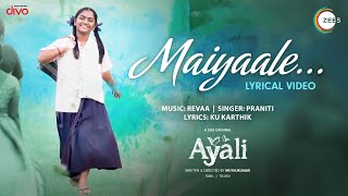 Maiyaale -  Lyric Video | Ayali | Abi Natchathira | Anumol | Madhan Kumar | Zee 5