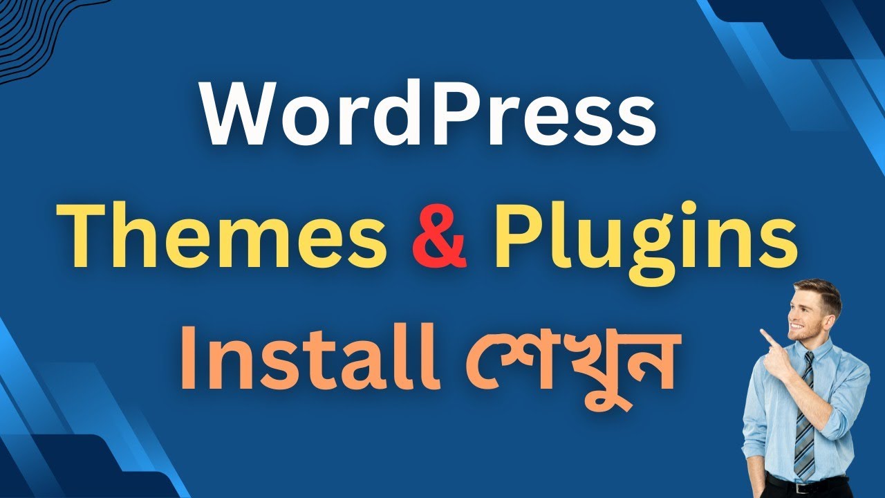 How to Install Themes & Plugins in WordPress | Beginner’s Guide Class ...