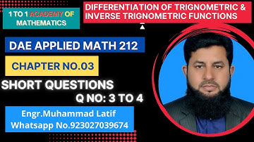 DAE | 2nd year| Math 212 | chapter 3 | short Questions | 3 to 4 | Derivatives | Engr. Muhammad Latif