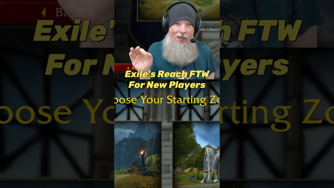 Exile's Reach = Best Starting Experience for New Players in World of Warcraft in 2024