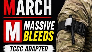 TCCC ADAPTED: MASSIVE BLEEDS