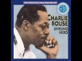 Charlie Rouse — "Unsung Hero" [Full Album] 1961 | bernie's bootlegs