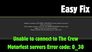 Fix unable to connect to The Crew Motorfest servers Error code: 0_30