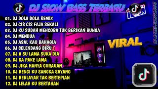 Dj Tiktok Terbaru Slow Bass Dj Dola Dola  Dj Cis Cis Faja Sekali Viral 2024